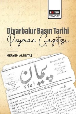 Diyarbakır Basın Tarihi - Peyman Gazetesi