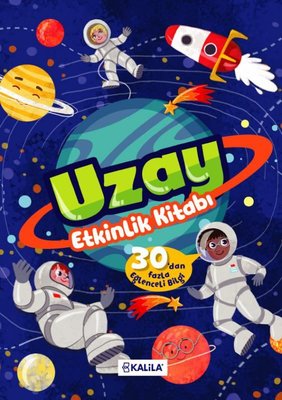 Uzay Etkinlik Kitabı - 30'dan Fazla Eğlenceli Bilgi