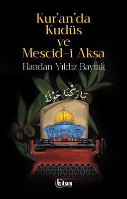 Kur'an'da Kudüs ve Mescid-i Aksa