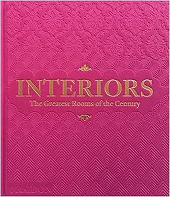 Interiors : The Greatest Rooms of the Century (Pink Edition)