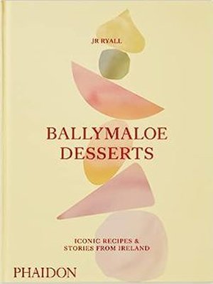 Ballymaloe Desserts : Iconic Recipes and Stories from Ireland