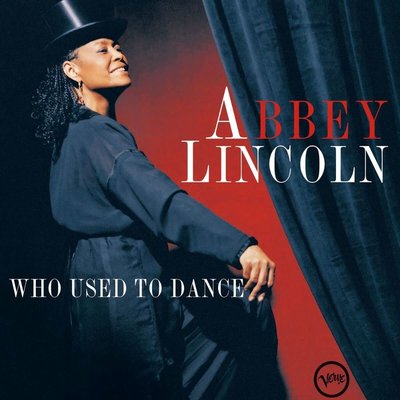Abbey Lincoln Who Used To Dance Plak