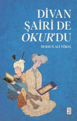 Divan Şairi de Okur'du