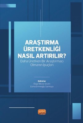 Araştırma Üretkenliği Nasıl Artırılır? Daha Üretken Bir Araştırmacı Olmanın İpuçları