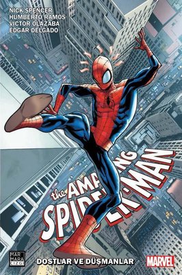 The Amazing Spider - Man Vol 5 Cilt 2 - Dostlar ve Düşmanlar