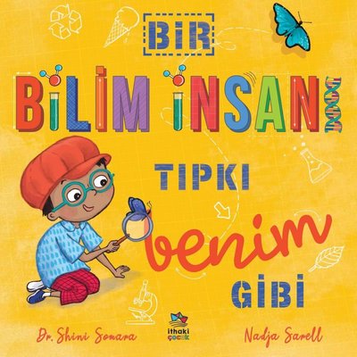 Bir Bilim İnsanı Tıpkı Benim Gibi