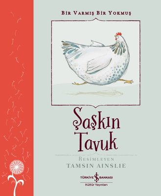 Şaşkın Tavuk - Bir Varmış Bir Yokmuş