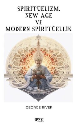 Spiritüelizm New Age ve Modern Spiritüellik