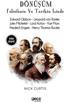 Dönüşüm - Felsefenin ve Tarihin İzinde - Edward Gibbon - Leopold Von Ranke - Jules Michelet - Lord A