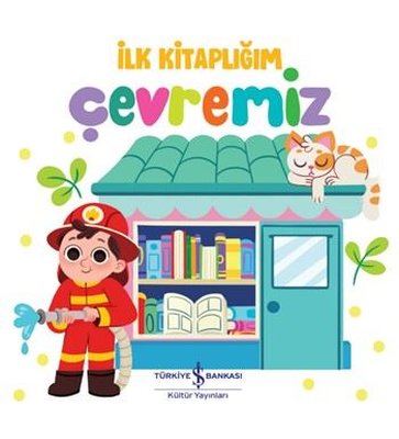 İlk Kitaplığım - Çevremiz