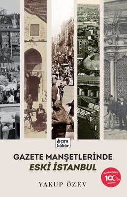 Gazete Manşetlerinde Eski İstanbul