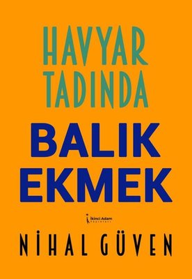 Havyar Tadında Balık Ekmek