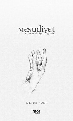 Mesudiyet - Bir Memnuniyet Öğretisi