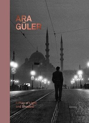 Ara Guler: A Play of Light and Shadow