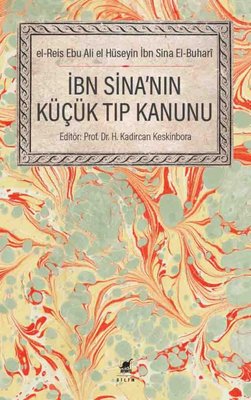 İbni Sina'nın Küçük Tıp Kanunu - el-Reis ebu Ali el-Hüseyin İbn Sina el-Buhari