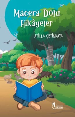 Macera Dolu Hikayeler - 8 Yaş ve Üzeri