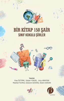 Bir Kitap 150 Şair - Sınıf Kokulu Şiirler