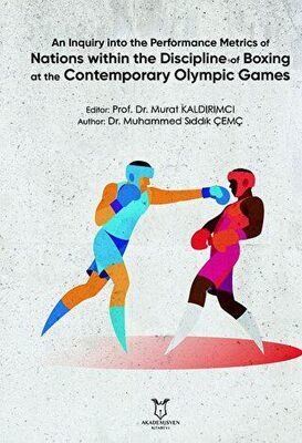 An Inquiry Into The Performance Metrics Of Nations Within The Discipline Of Boxing At The Contempora