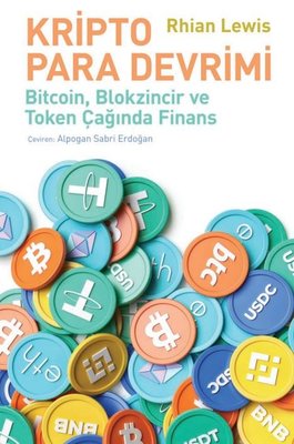 Kripto Para Devrimi - BitcoinBlokzincir ve Token Çağında Finans