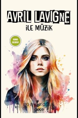 Avril Lavigne İle Müzik