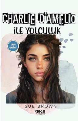 Charlie D'amelio - İle Yolculuk