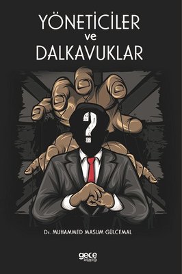 Yöneticiler ve Dalkavuklar