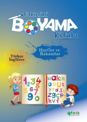 Harfler ve Rakamlar - Etkinlikli Boyama Kitabı - Türkçe - İngilizce