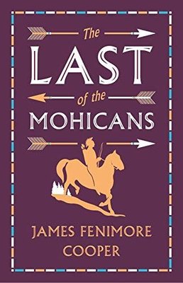 The Last of the Mohicans : Annotated Edition