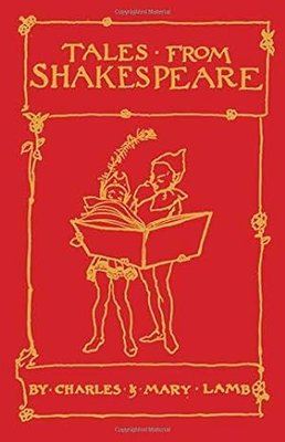 Tales from Shakespeare : Deluxe Edition with illustrations by Arthur Rackham