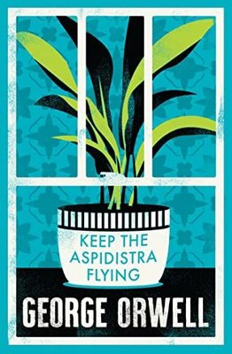 Keep the Aspidistra Flying : Annotated Edition