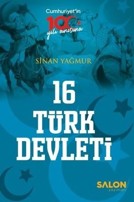 16 Türk Devleti - Cumhuriyet'in 100.Yılı Anısına