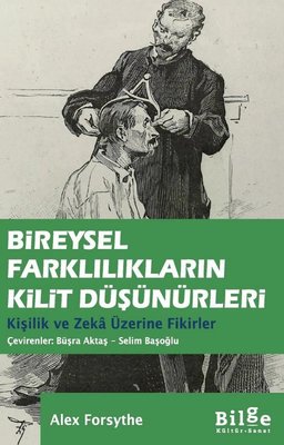 Bireysel Farklılıkların Kilit Düşünürleri-Kişilik ve Zeka Üzerine Fikirler