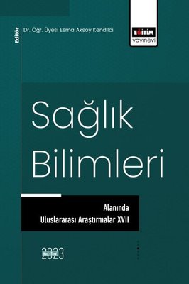 Sağlık Bilimleri Alanında Uluslararası Araştırmalar 17