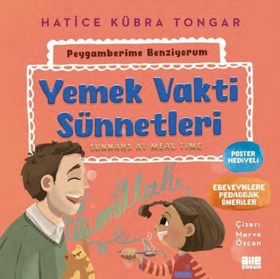 Yemek Vakti Sünnetleri - Peygamberime Benziyorum