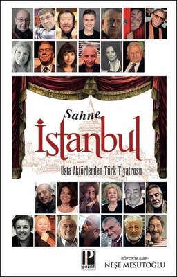 Sahne İstanbul-Usta Aktörlerden Türk Tiyatrosu