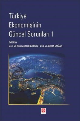 Türkiye Ekonomisinin Güncel Sorunları 1