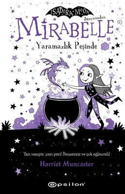 Mirabelle Yaramazlık Peşinde - Isadora Moon Dünyasından