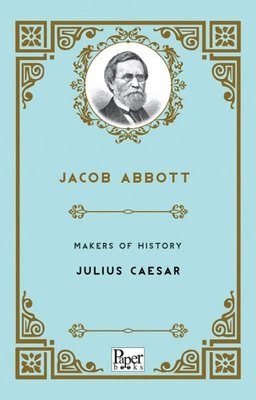 Makers of History Julius Caesar