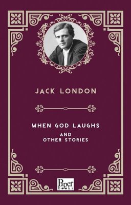 When God Laughs and Other Stories