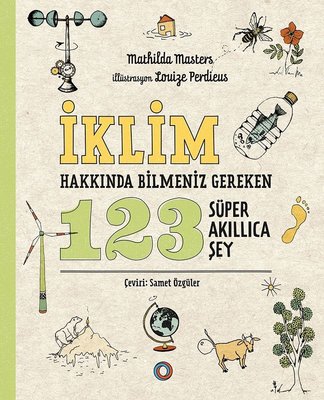 İklim Hakkında Bilmeniz Gereken 123 Süper Akıllıca Şey