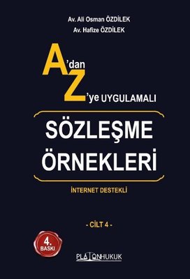 A'dan Z'ye Uygulamalı Sözleşme Örnekleri - İnternet Destekli Cilt 4