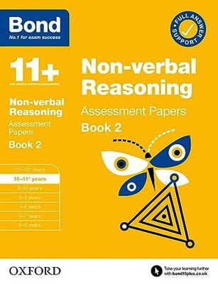11+: Bond 11+ Non-verbal Reasoning Assessment Papers 10-11 Years Book 2: For 11+ GL assessment and E