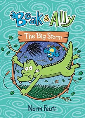 Beak & Ally #3: The Big Storm (Beak & Ally)