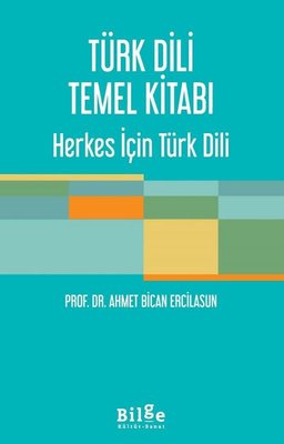 Türk Dili Temel Kitabı - Herkes İçin Türk Dili