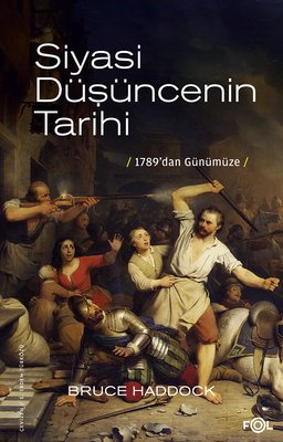 Siyasi Düşüncenin Tarihi - 1789'dan Günümüze