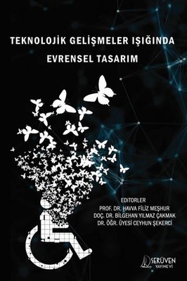 Teknolojik Gelişmeler Işığında Evrensel Tasarım