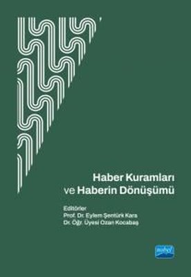 Haber Kuramları ve Haberin Dönüşümü