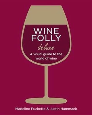 Wine Folly: Magnum Edition : The Master Guide
