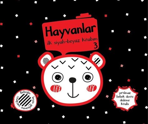 Hayvanlar 3 İlk Siyah Beyaz Kitabım - Yırtılmaz Kitap