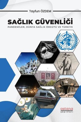 Sağlık Güvenliği - Pandemiler Dünya Sağlık Örgütü ve Türkiye